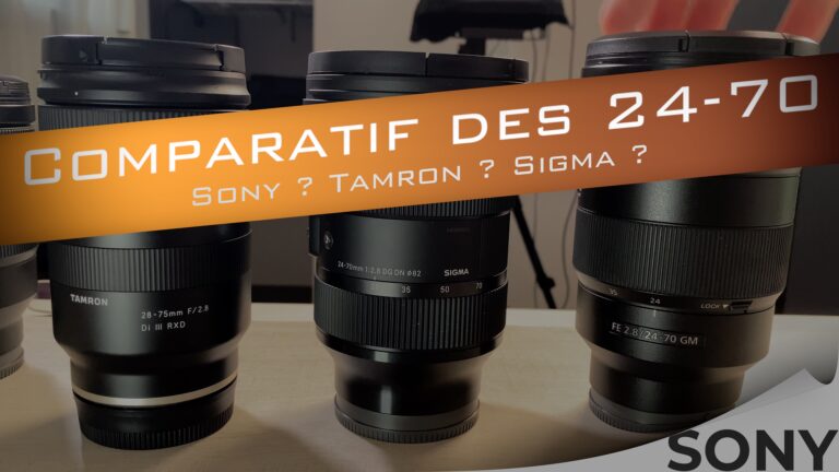 Comparatif 24-70 Sony