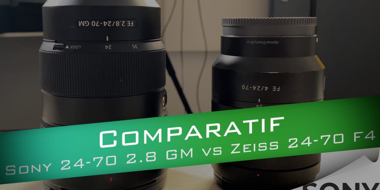 Comparatif Sony FE 24-70 2.8 GM vs Zeiss 24-70 F4 : Juste une différence d’ouverture ?