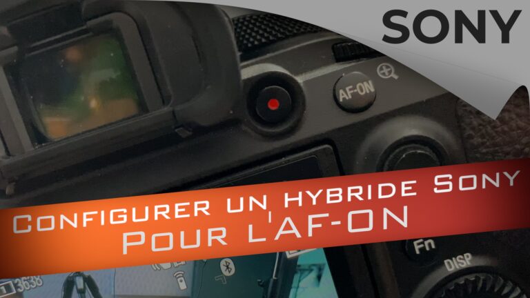 Configurer AF-ON Sony